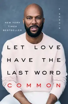 Nech má láska posledné slovo: A Memoir (Spomienky) - Let Love Have the Last Word: A Memoir