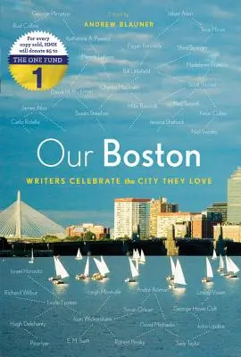 Náš Boston: Spisovatelia oslavujú mesto, ktoré milujú - Our Boston: Writers Celebrate the City They Love