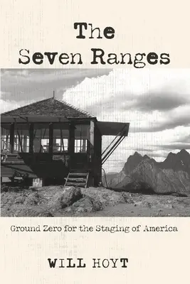 Sedem pohorí: Nultý ročník inscenácie Amerika (Ground Zero for Staging of America) - The Seven Ranges: Ground Zero for the Staging of America