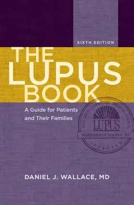 The Lupus Book: Príručka pre pacientov a ich rodiny - The Lupus Book: A Guide for Patients and Their Families