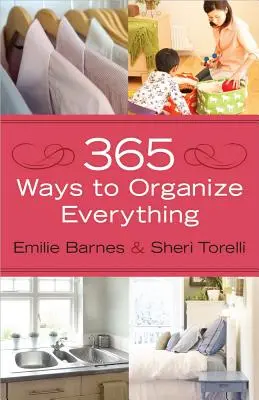 365 spôsobov, ako si všetko zorganizovať - 365 Ways to Organize Everything