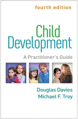Vývoj dieťaťa, štvrté vydanie: Príručka pre praktikov - Child Development, Fourth Edition: A Practitioner's Guide