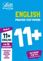 11+ English Practice Papers Book 2 - For 2021 Gl Assessment Tests - 11+ English Practice Papers Book 2 - For the 2021 Gl Assessment Tests
