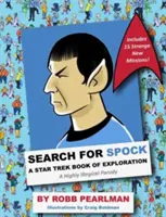 Hľadanie Spocka: Vydajte sa na cestu za Spockom: Kniha o prieskume Star Treku: (Star Trek Fan Book, Trekkies, Activity Books, Crafts & Hob) - Search for Spock: A Star Trek Book of Exploration: A Highly Illogical Parody (Star Trek Fan Book, Trekkies, Activity Books, Crafts & Hob