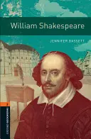 William Shakespeare: 2. úroveň: slovná zásoba 700 slov - Oxford Bookworms Library: William Shakespeare: Level 2: 700-Word Vocabulary