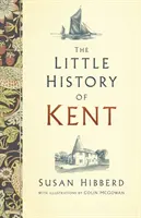 Malá história Kentu - The Little History of Kent