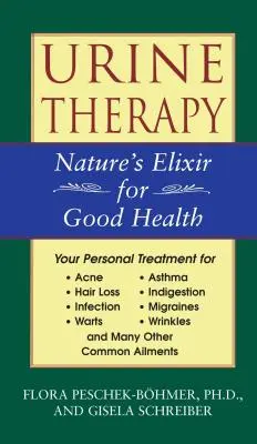 Terapia močom: Prírodný elixír pre dobré zdravie - Urine Therapy: Nature's Elixir for Good Health