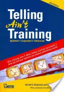 Telling Ain't Training (Rozprávanie nie je výcvik) - Telling Ain't Training