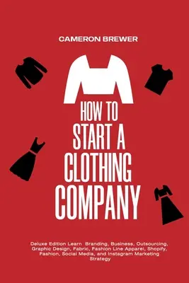 Ako založiť odevnú spoločnosť - edícia Deluxe Naučte sa branding, podnikanie, outsourcing, grafický dizajn, látky, módne línie, oblečenie, Shopify, móda - How to Start a Clothing Company - Deluxe Edition Learn Branding, Business, Outsourcing, Graphic Design, Fabric, Fashion Line Apparel, Shopify, Fashion