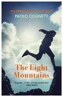 Osem hôr (Cognetti Paolo (Autor)) - Eight Mountains (Cognetti Paolo (Author))
