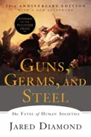 Zbrane, baktérie a oceľ: Osudy ľudských spoločností (The Fates of Human Societies) - Guns, Germs, and Steel: The Fates of Human Societies