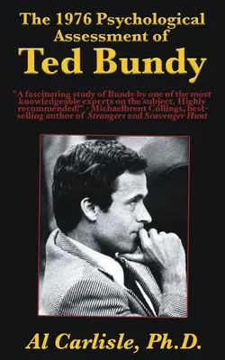 Psychologický posudok Teda Bundyho z roku 1976 - The 1976 Psychological Assessment of Ted Bundy