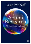 Akčný výskum: Všetko, čo potrebujete vedieť - Action Research: All You Need to Know