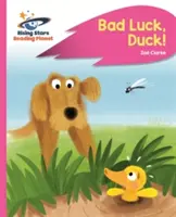 Planéta čítania - Smola, kačica! - Ružová B: Rakeťácka fonika - Reading Planet - Bad Luck, Duck! - Pink B: Rocket Phonics
