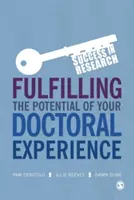 Naplnenie potenciálu vašej doktorandskej skúsenosti - Fulfilling the Potential of Your Doctoral Experience