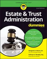 Správa majetku a trustov pre hlupákov - Estate & Trust Administration for Dummies