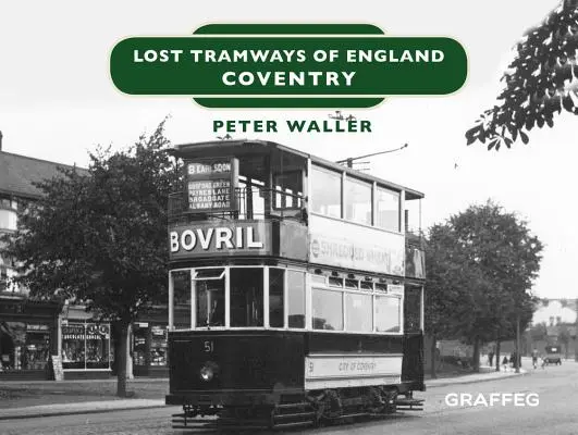 Stratené električky Anglicka: Coventry - Lost Tramways of England: Coventry