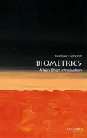 Biometria: Veľmi stručný úvod - Biometrics: A Very Short Introduction