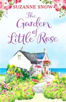 Záhrada malých ruží - nádherný a srdcervúci román - Garden of Little Rose - A gorgeous and heartwarming romance