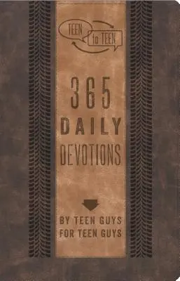 Teen to Teen: 365 denných pobožností od tínedžerov pre tínedžerov - Teen to Teen: 365 Daily Devotions by Teen Guys for Teen Guys