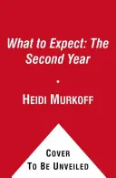 Čo očakávať: Druhý rok života - What to Expect: The Second Year