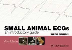 Malé zvieratá Ecgs: Úvodná príručka - Small Animal Ecgs: An Introductory Guide