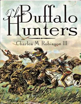 Lovci bizónov - The Buffalo Hunters