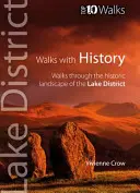 Prechádzky s históriou - Prechádzky historickou krajinou Lake District - Walks with History - Walks Through the Historic Landscape of the Lake District