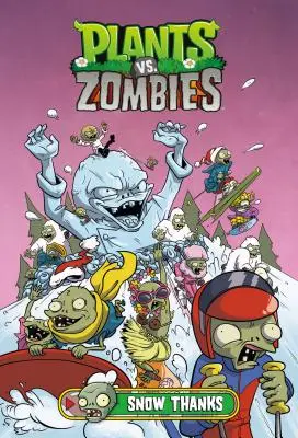 Rastliny vs. Zombies 13. diel: Sneh vďaka - Plants vs. Zombies Volume 13: Snow Thanks