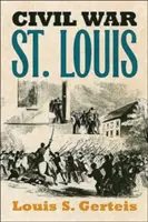 Občianska vojna v St. - Civil War St. Louis