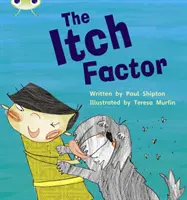 Bug Club Phonics Fiction Year Two Phase 5 Set 27 The Itch Factor - Bug Club  Phonics Fiction Year Two Phase 5 Set 27 The Itch Factor