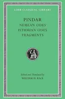 Nemejské ódy. Istmijské ódy. Fragmenty - Nemean Odes. Isthmian Odes. Fragments