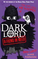 Temný pán: A Fiend in Need - Book 2 - Dark Lord: A Fiend in Need - Book 2