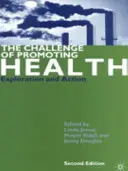 Výzva na podporu zdravia: Skúmanie a činnosť - The Challenge of Promoting Health: Exploration and Action