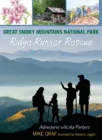 Národný park Great Smoky Mountains: Hrebenový bežec: Záchranná akcia - Great Smoky Mountains National Park: Ridge Runner Rescue