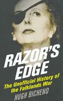 Hrana britvy: neoficiálna história vojny o Falklandy - Razor's Edge: The Unofficial History of the Falklands War