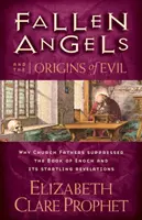 Padlí anjeli a pôvod zla - Fallen Angels and the Origins of Evil