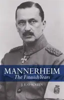 Mannerheim: Fínske roky - Mannerheim: The Finnish Years