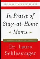 Chvála mamičkám v domácnosti - In Praise of Stay-At-Home Moms