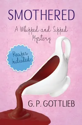 Udusený: Záhada šľahaného a popíjaného - Smothered: A Whipped and Sipped Mystery