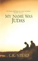 Moje meno bolo Judáš - My Name Was Judas