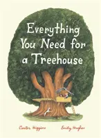 Všetko, čo potrebuješ do domčeka na strome: (Kniha pre deti o domčeku na strome, kniha príbehov pre deti, kniha o prírode pre deti) - Everything You Need for a Treehouse: (Children's Treehouse Book, Story Book for Kids, Nature Book for Kids)