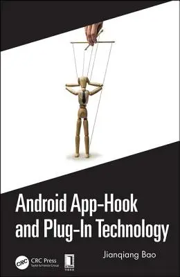 Aplikácia pre Android a technológia zásuvných modulov - Android App-Hook and Plug-In Technology