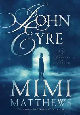 John Eyre: Príbeh o tme a tieni - John Eyre: A Tale of Darkness and Shadow