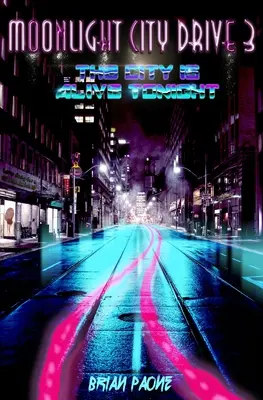 Mesačná jazda mestom 3: Mesto dnes večer žije - Moonlight City Drive 3: The City is Alive Tonight