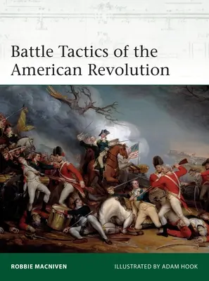 Bojová taktika americkej revolúcie - Battle Tactics of the American Revolution