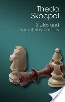 Štáty a sociálne revolúcie: Porovnávacia analýza Francúzska, Ruska a Číny - States and Social Revolutions: A Comparative Analysis of France, Russia, and China