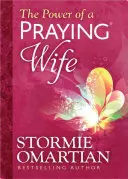 Sila modliacej sa manželky Deluxe Edition - The Power of a Praying(r) Wife Deluxe Edition