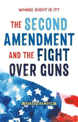 Čie je to právo? druhý dodatok a boj o zbrane - Whose Right Is It? the Second Amendment and the Fight Over Guns