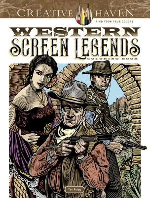 Kniha maľovaniek Creative Haven Westernové legendy - Creative Haven Western Screen Legends Coloring Book